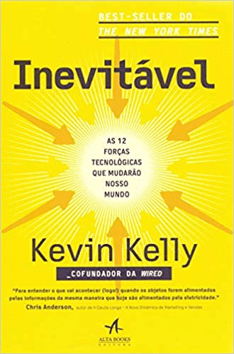Capa do livro INEVITÁVEL: AS 12 FORÇAS TECNOLÓGICAS QUE MUDARÃO NOSSO MUNDO